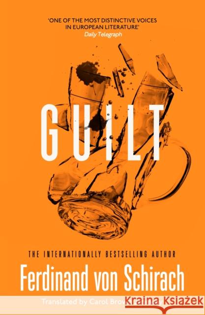 Guilt Ferdinand von Schirach 9781399809573 John Murray Press