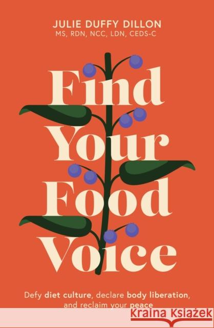 Find Your Food Voice Julie Duffy Dillon 9781399813655 John Murray Press