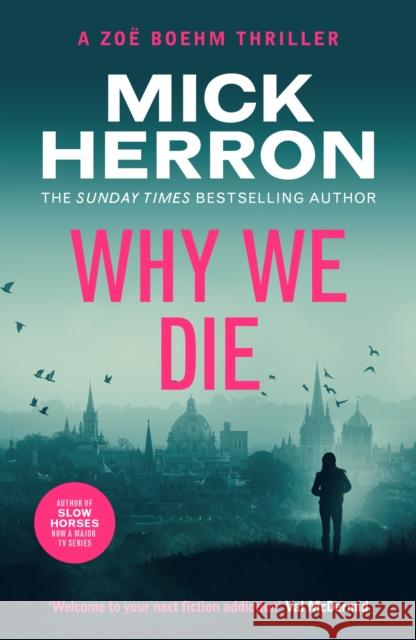 Why We Die: Zoe Boehm Thriller 3 Mick Herron 9781399815727 John Murray Press