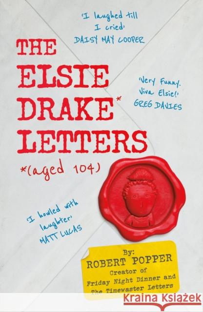 The Elsie Drake Letters (aged 104) Elsie Drake 9781399817882