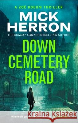Down Cemetery Road: Zoe Boehm Thrillers 1 Mick Herron 9781399819220