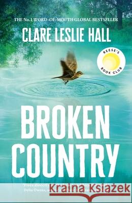 Broken Country: AMAZON'S BOOK OF THE YEAR - THE MILLION-COPY BESTSELLER Hall, Clare Leslie 9781399820417