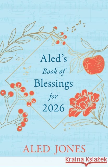 Aled’s Book of Blessings for 2026 Aled Jones 9781399821094 Hodder & Stoughton