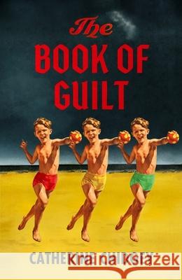 The Book of Guilt: A BBC RADIO 2 BOOK CLUB PICK 2025 Catherine Chidgey 9781399823623