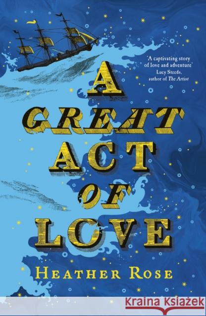 Great Act of Love Heather Rose 9781399823838 John Murray Press