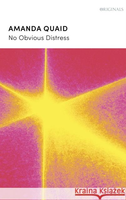 No Obvious Distress: A John Murray Original Amanda Quaid 9781399824569 John Murray Press