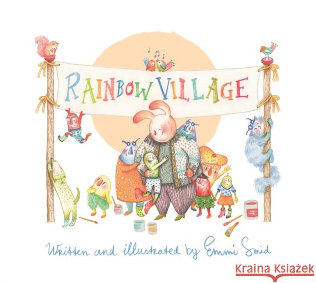 Rainbow Village: A Story to Help Children Celebrate Diversity Emmi Smid 9781399828581 Jessica Kingsley Publishers