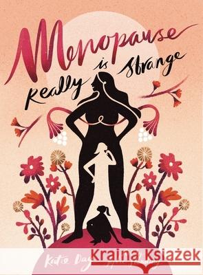 Menopause is Really Strange Sophie Standing 9781399833240 John Murray Press