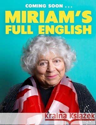 Miriam's Full English Miriam Margolyes 9781399838566 John Murray Press