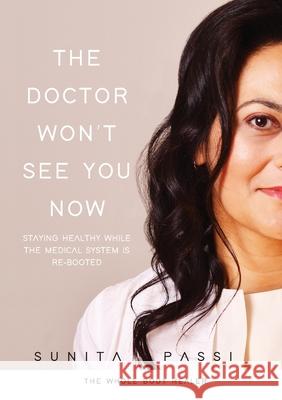 The Doctor Won't See You Now Sunita Passi 9781399906111