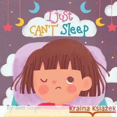 I Just Can't Sleep Dean Cooper, Chantal Cooper 9781399918060 My Story Time