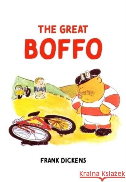 The Great Boffo Frank Dickens 9781399921886 Blackpool Tower Books