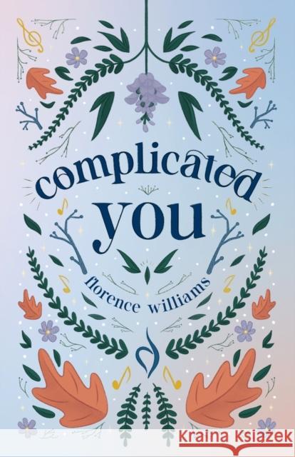 Complicated You Sophia Nicolella Florence Williams  9781399924054