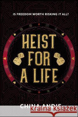 Heist For A Life China Andie 9781399924535 China Andie