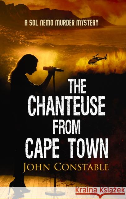 The Chanteuse from Cape Town John Constable 9781399935159