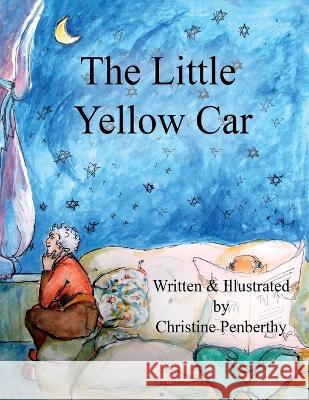 The Little Yellow Car Christine Penberthy 9781399939935