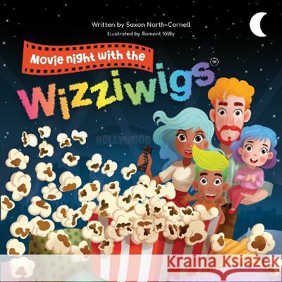 Movie Night with the Wizziwigs Saxon North-Cornell, Romont Willy, Bear With Us Productions 9781399954204