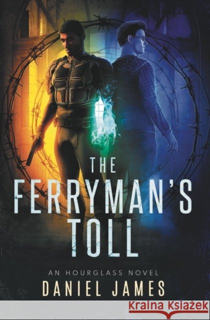 The Ferryman's Toll Daniel James 9781399973397