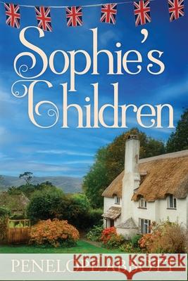 Sophie's Children Penelope Abbott 9781399987967 Rosebush Publishing