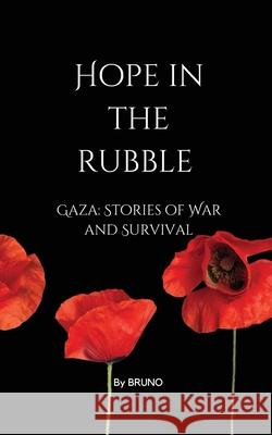 Hope in the Rubble Bruno Blanc 9781399990257