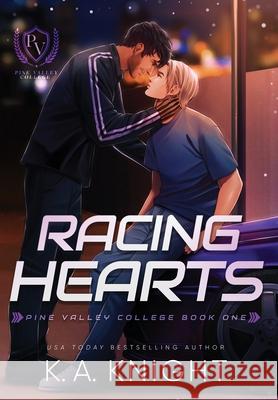 Racing Hearts K. a. Knight 9781399992817 Dark Knight Publishing