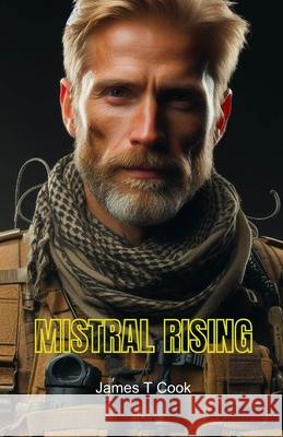 Mistral Rising James Timothy Cook 9781399997720