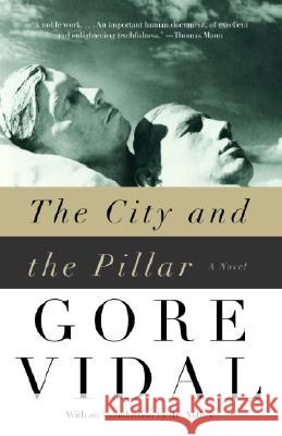 The City and the Pillar Gore Vidal 9781400030378