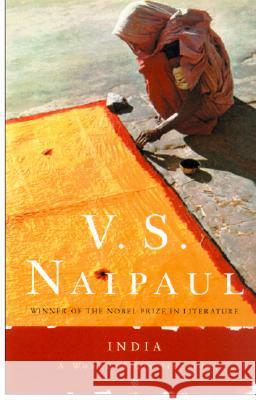 India: A Wounded Civilization V. S. Naipaul 9781400030750 Vintage Books USA