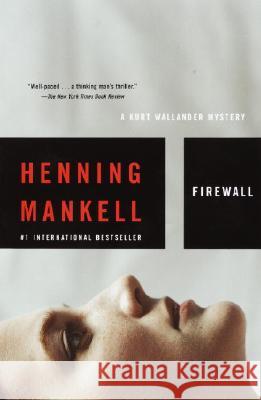 Firewall Henning Mankell 9781400031535 Vintage Books USA