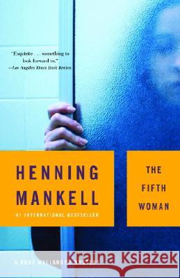 The Fifth Woman Henning Mankell 9781400031542 Vintage Books USA