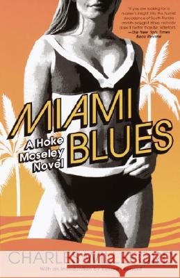 Miami Blues Charles Ray Willeford 9781400032464 Vintage Books USA