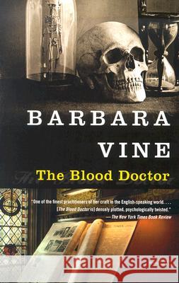 The Blood Doctor Barbara Vine 9781400032525 Vintage Crime/Black Lizard