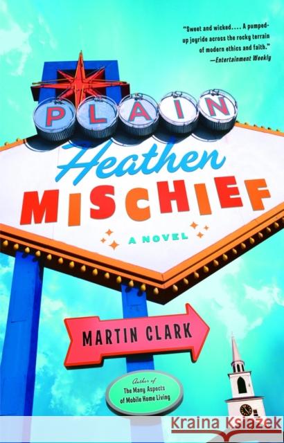 Plain Heathen Mischief Martin Clark 9781400034116