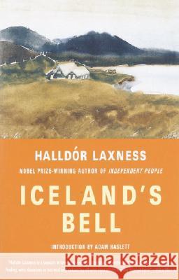 Iceland's Bell Halldor Kiljan Laxness Halldor                                  Philip Roughton 9781400034253 Vintage Books USA