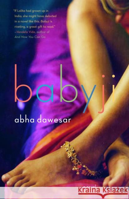 Babyji Abha Dawesar 9781400034567 Anchor Books