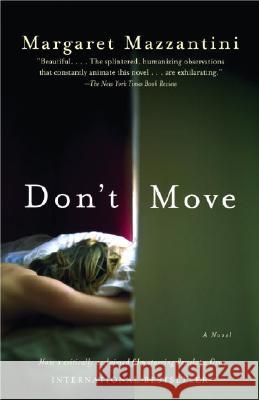 Don't Move Margaret Mazzantini John Cullen 9781400034666