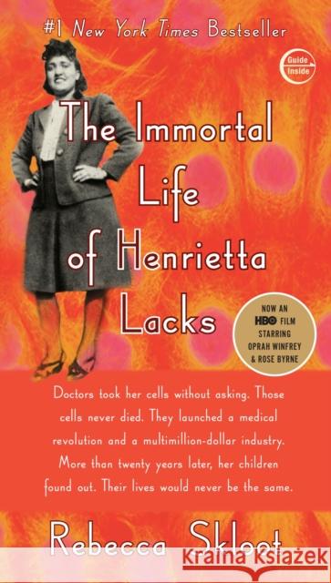 The Immortal Life of Henrietta Lacks Rebecca Skloot 9781400052189 Three Rivers Press (CA)