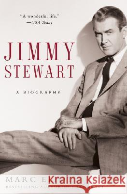 Jimmy Stewart: A Biography Marc Eliot 9781400052226