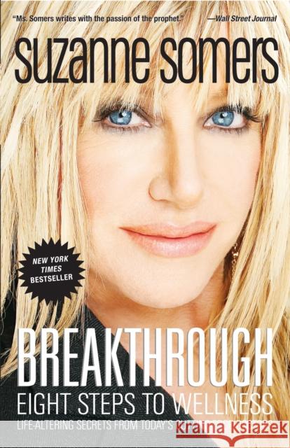 Breakthrough: Eight Steps to Wellness Somers, Suzanne 9781400053285 0