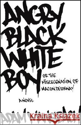 Angry Black White Boy Adam Mansbach 9781400054879