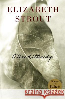 Olive Kitteridge: Fiction Elizabeth Strout 9781400062089 Random House
