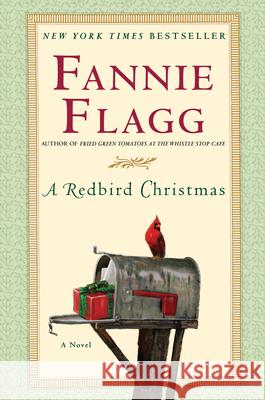 A Redbird Christmas Fannie Flagg 9781400065059