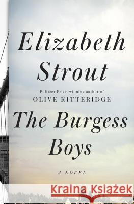 The Burgess Boys Elizabeth Strout 9781400067688