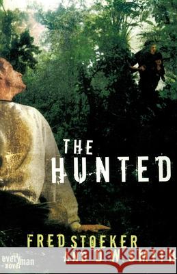 The Hunted Fred Stoeker Dean Wesley Smith 9781400070381