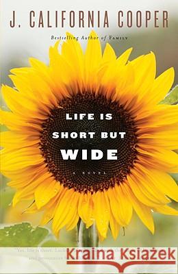 Life Is Short But Wide J. California Cooper 9781400075690 Anchor Books