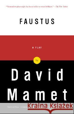 Faustus: A Play David Mamet 9781400076482 Vintage Books USA