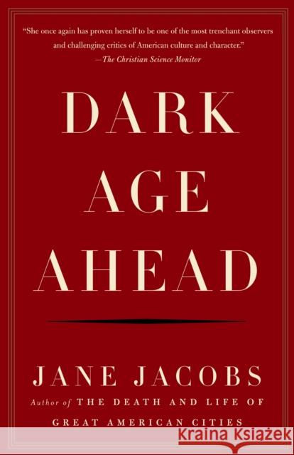 Dark Age Ahead Jane Jacobs 9781400076703