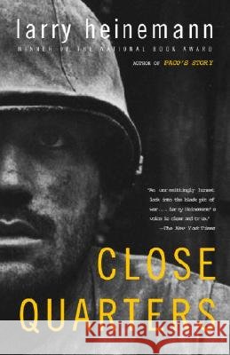 Close Quarters Larry Heinemann 9781400076840