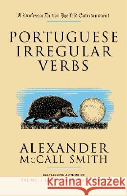Portuguese Irregular Verbs Alexander McCal 9781400077083 Anchor Books