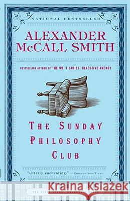 The Sunday Philosophy Club Alexander McCal 9781400077090 Anchor Books